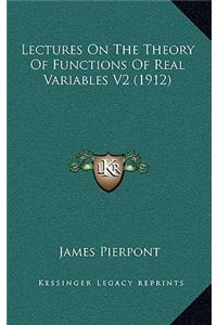 Lectures on the Theory of Functions of Real Variables V2 (1912)