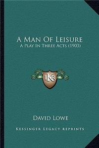 Man of Leisure