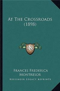 At the Crossroads (1898)