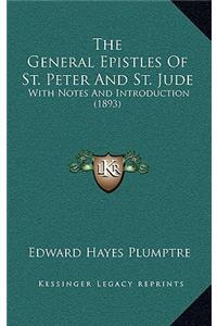 The General Epistles of St. Peter and St. Jude