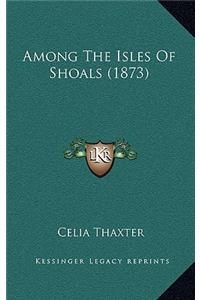 Among The Isles Of Shoals (1873)