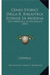 Cenni Storici Della R. Biblioteca Estense In Modena