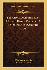 Les Arrets D'Amours Avec L'Amant Rendu Cordelier, A L'Observance D'Amours (1731)