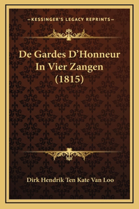 De Gardes D'Honneur In Vier Zangen (1815)