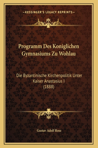 Programm Des Koniglichen Gymnasiums Zu Wohlau
