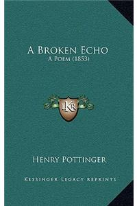 A Broken Echo