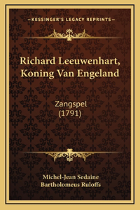 Richard Leeuwenhart, Koning Van Engeland