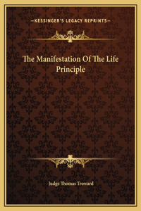 The Manifestation Of The Life Principle