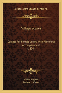 Village Scenes