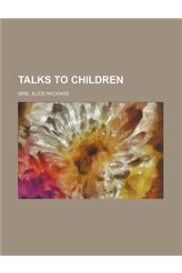 Talks to Children