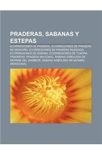 Praderas, Sabanas y Estepas: Ecorregiones de Pradera, Ecorregiones de Pradera de Montana, Ecorregiones de Pradera Inundada