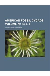 American Fossil Cycads Volume ? 34,?. 1