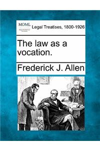 The Law as a Vocation.
