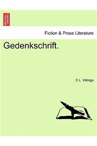 Gedenkschrift. Eerste Gedeelte