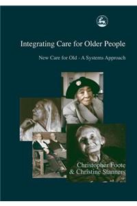 Integrating Care for Older People