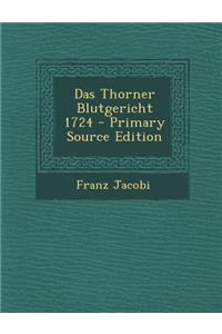 Das Thorner Blutgericht 1724