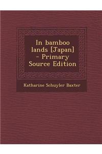 In Bamboo Lands [Japan]