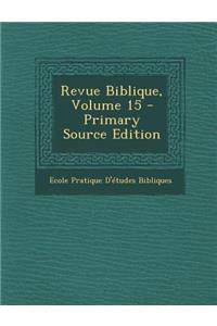 Revue Biblique, Volume 15