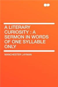 A Literary Curiosity: A Sermon in Words of One Syllable Only