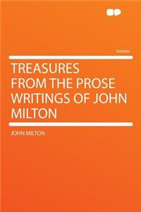Treasures from the Prose Writings of John Milton