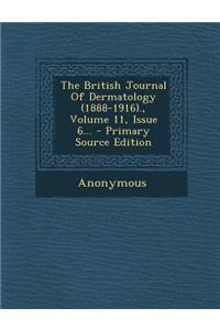 The British Journal of Dermatology (1888-1916)., Volume 11, Issue 6... - Primary Source Edition