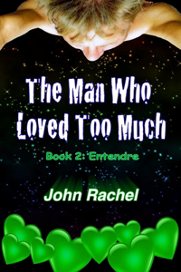 Man Who Loved Too Much - Book 2