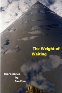 Weight of Waiting