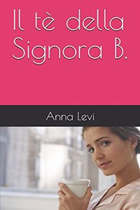 Il tè della Signora B.