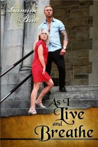 As I Live and Breathe