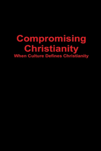 Compromising Christianity