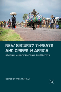 New Security Threats and Crises in Africa