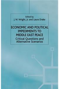 Economic and Political Impediments to Middle East Peace