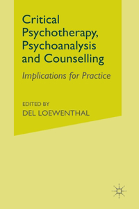 Critical Psychotherapy, Psychoanalysis and Counselling