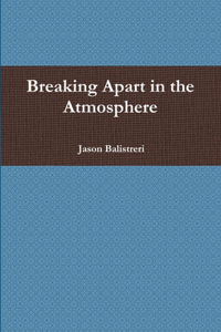 Breaking Apart in the Atmosphere