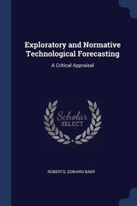 Exploratory and Normative Technological Forecasting