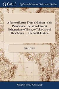 A PASTORAL LETTER FROM A MINISTER TO HIS