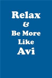 Relax & Be More Like AVI Affirmations Workbook Positive Affirmations Workbook Includes: Mentoring Questions, Guidance, Supporting You