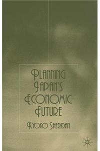 Planning Japan's Economic Future