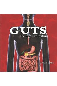 Guts: The Digestive System