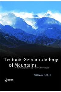 Tectonic Geomorphology of Mountains