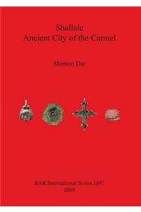 Shallale; Ancient City of Carmel