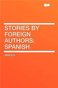 Stories by Foreign Authors: Spanish