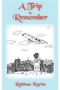 A Trip to Remember