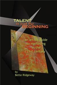 Talent is Just the Beginning