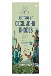 The Trial of Cecil John Rhodes