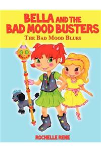 Bella and the Bad Mood Busters