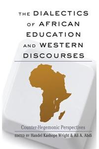 Dialectics of African Education and Western Discourses