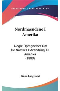 Nordmaendene I Amerika