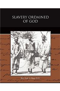 Slavery Ordained of God