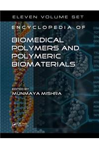 Encyclopedia of Biomedical Polymers and Polymeric Biomaterials, 11 Volume Set